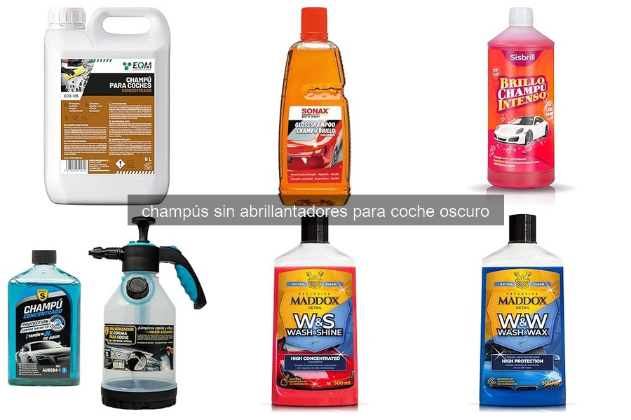 Beneficios de los champús sin abrillantadores para coches oscuros