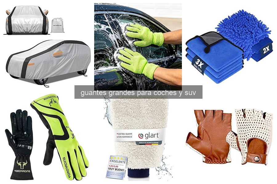 Beneficios de usar guantes grandes para limpiar coches y SUV
