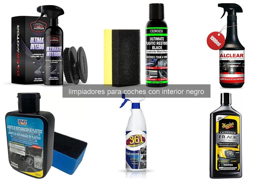 Características Esenciales de Limpiadores para Interiores Negros