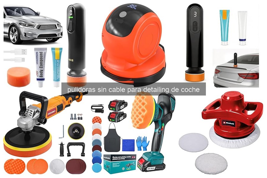¿Cómo elegir la pulidora sin cable ideal para detailing?