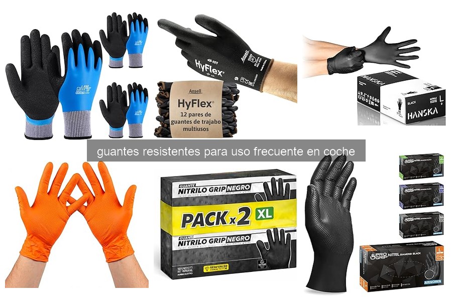 Comparativa de guantes resistentes para detailing de coches