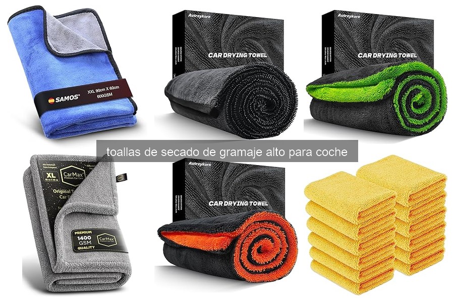 Comparativa de toallas de secado de gramaje alto para coche