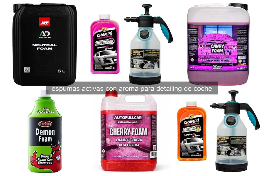 Espumas activas con aroma para detailing de coche