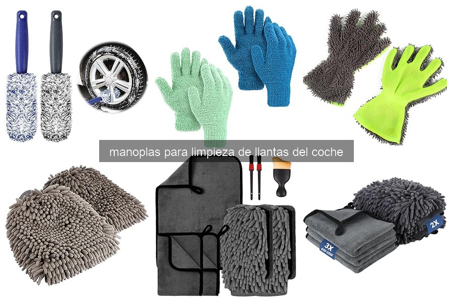 Manoplas para limpieza de llantas del coche: ¿Qué son?