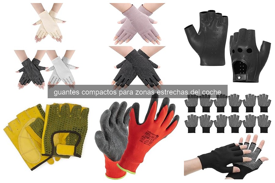 Mejores guantes compactos para limpiar espacios reducidos del coche