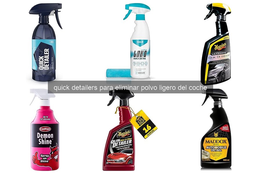 Mejores quick detailers para eliminar polvo ligero del coche
