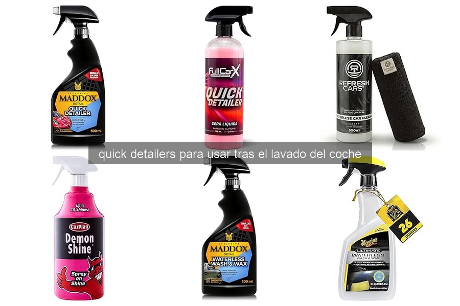 Problemas Comunes al Usar Quick Detailers y Soluciones