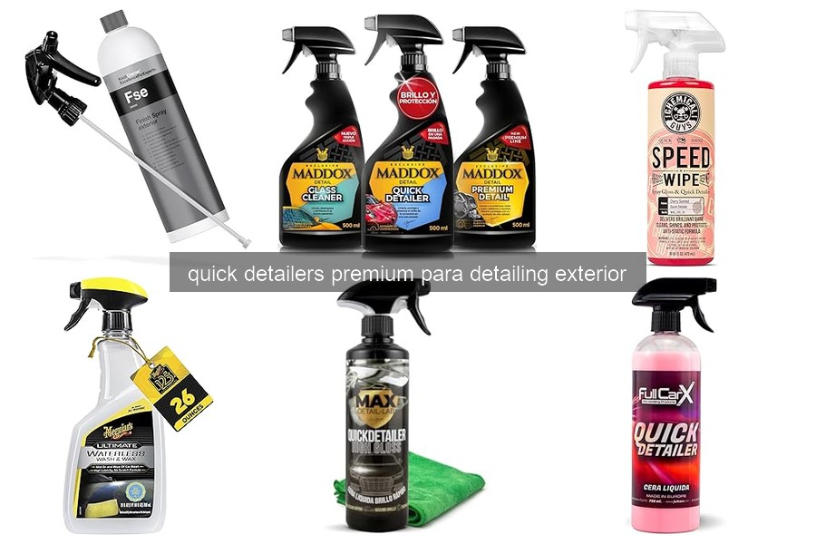 Problemas comunes con quick detailers premium y soluciones