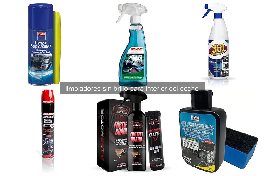 ¿Qué son los limpiadores sin brillo para el interior del coche?