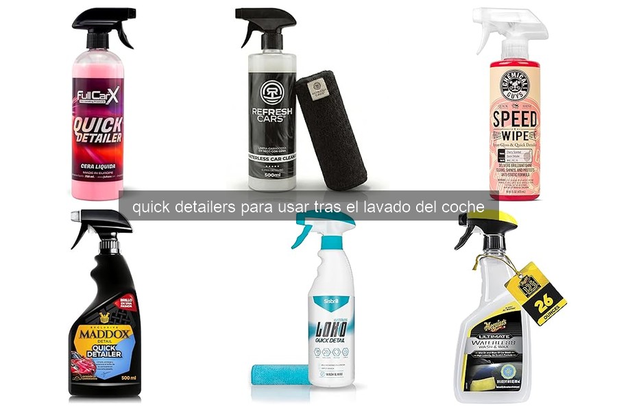 Qué son los quick detailers y cómo funcionan en 2026