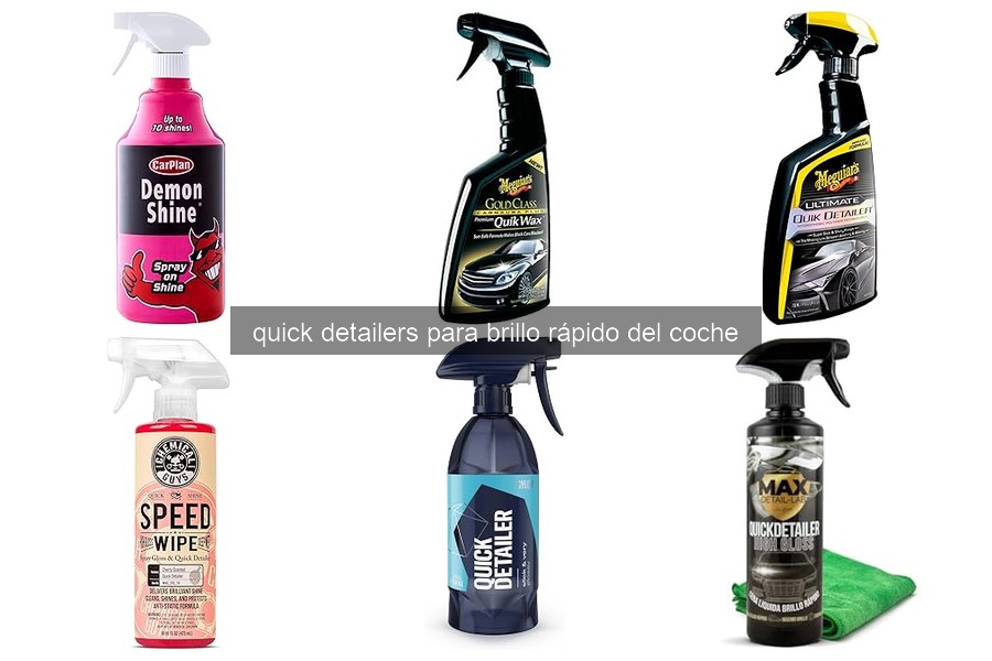 ¿Qué son los quick detailers y cómo se utilizan?