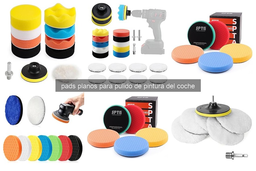 Tipos de Pads Planos para Pulido de Pintura del Coche